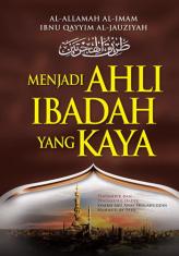 Menjadi Ahli Ibadah yang Kaya